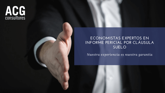 La Importancia del Informe Pericial Económico en las Reclamaciones Judiciales por Cláusula Suelo 1